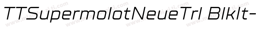 TTSupermolotNeueTrl BlkIt字体转换